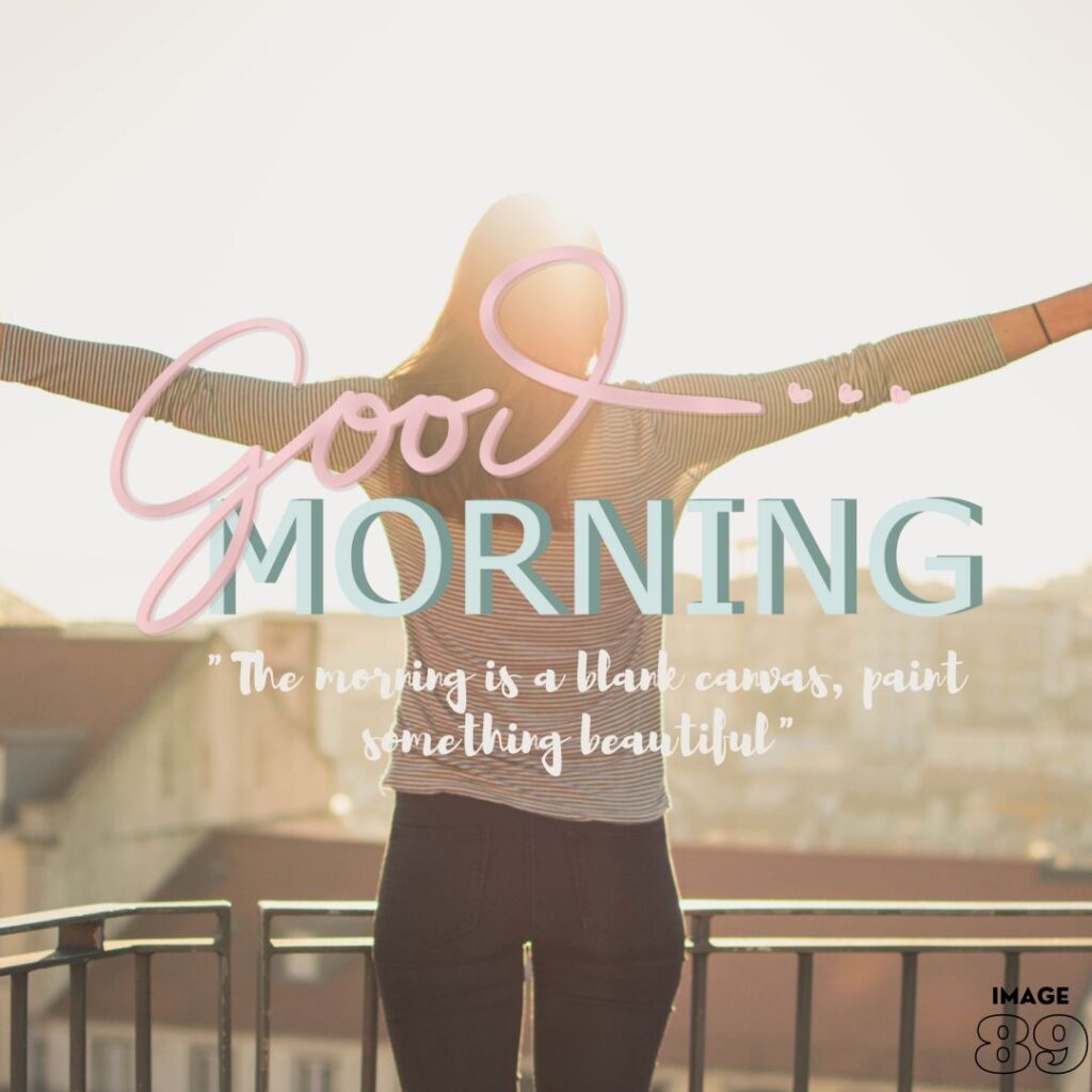 a girl spread arms welcome the sunrise at her own terrace with good morning wishes image