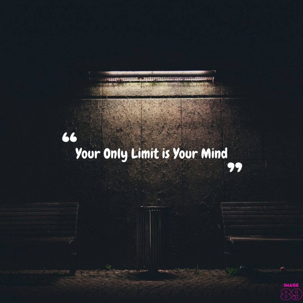 positive vibe like your only limit is your mind image or quotes