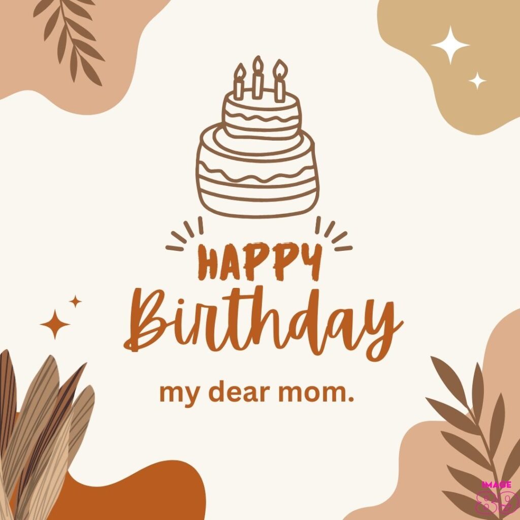 beautiful image of happy birthday my dear mom