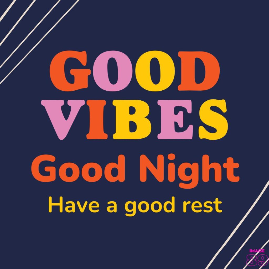 good vibes good night with have a good rest line image or banner quote